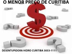 O MENOR PREÇO DE CURITIBA
